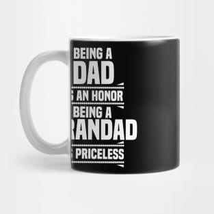 Bieng a dad is an honor being a grandad is priceless Mug